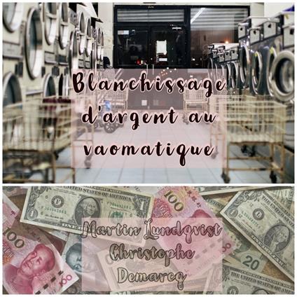Blanchissage d'argent au vaomatique