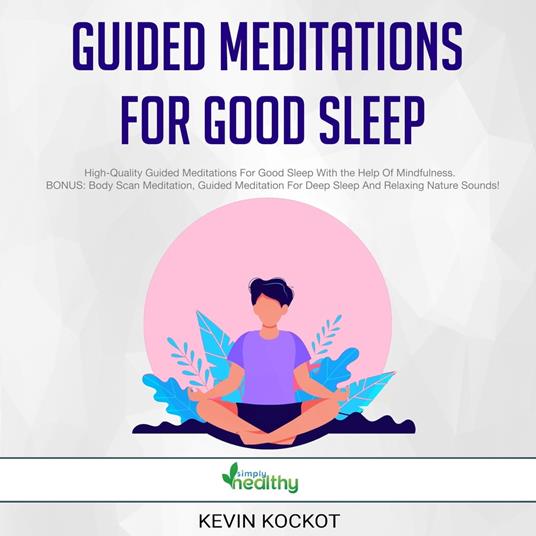 Guided Meditations For Good Sleep