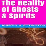 Reality of Ghosts & Spirits, The