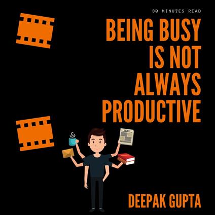 Being Busy Is Not Always Productive
