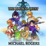 Rostical Quest, The