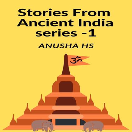 STORIES FROM ANCIENT INDIA series -1