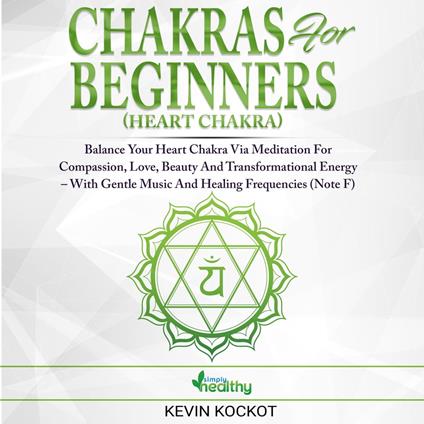 Chakras for Beginners (Heart Chakra)