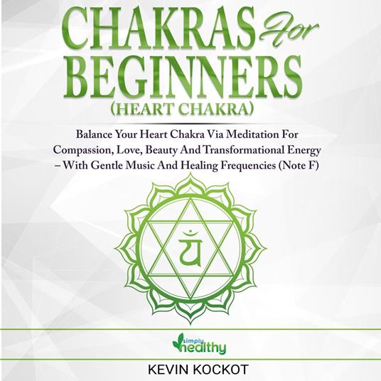 Chakras for Beginners (Heart Chakra)