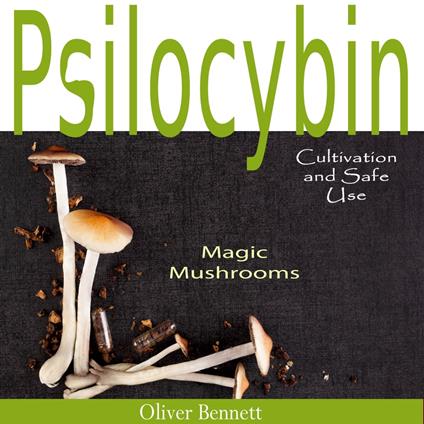 Psilocybin MAGIC MUSHROOMS