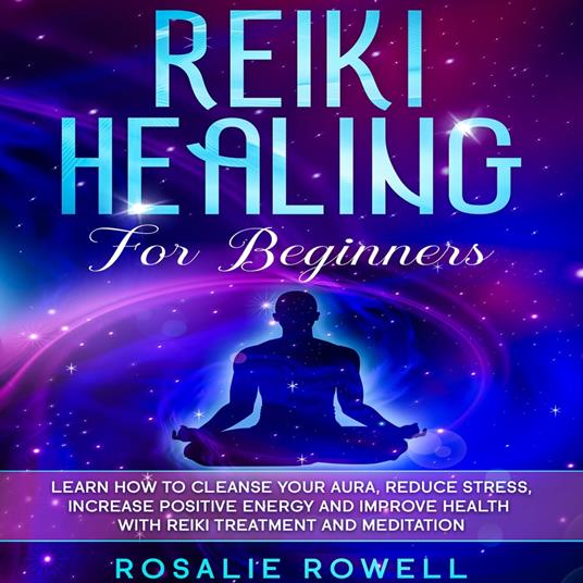 Reiki Healing for Beginners