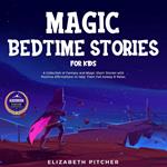 Magic Bedtime Stories for Kids