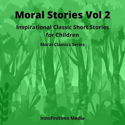 Moral Stories Volume 2