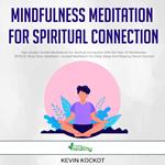 Mindfulness Meditation For Spiritual Connection