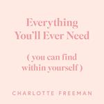 Everything You'll Ever Need