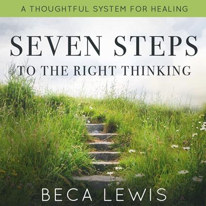 Seven Steps To Right Thinking