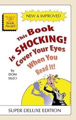 This Book is Shocking!: Cover Your Eyes When You Read It