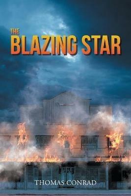 The Blazing Star - Thomas Conrad - cover