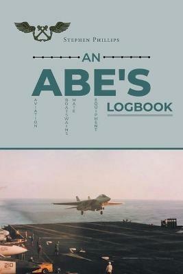 An ABE's Logbook - Stephen Phillips - cover