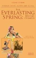 The Everlasting Spring: Beyond Olympus: Aaron and Alana - Francis Audrain - cover