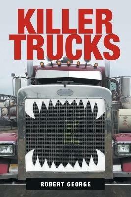 Killer Trucks - Robert George - cover