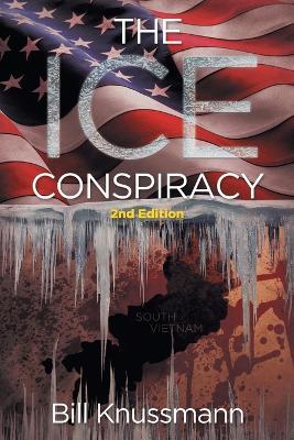 The Ice Conspiracy: 2nd Edition - Bill Knussmann - cover