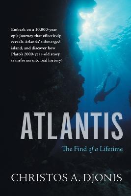 Atlantis: The Find of a Lifetime - Christos a Djonis - cover
