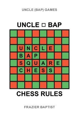 Uncle (Bap) Chess Rules - Frazier Baptist - cover