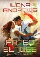 Fated Blades - Ilona Andrews - cover