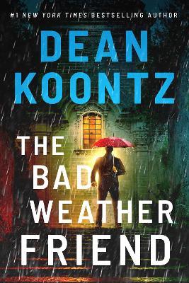 The Bad Weather Friend - Dean Koontz - cover