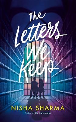 The Letters We Keep: A Novel - Nisha Sharma - cover