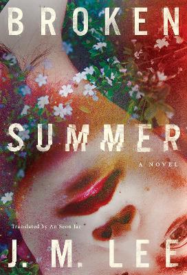 Broken Summer: A Novel - J.M. Lee - cover