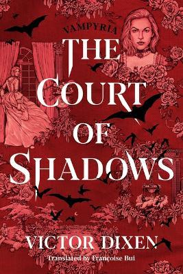 The Court of Shadows - Victor Dixen - cover