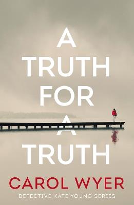 A Truth for a Truth - Carol Wyer - cover