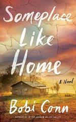 Someplace Like Home: A Novel