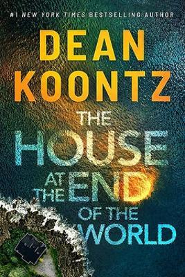 The House at the End of the World - Dean Koontz - cover