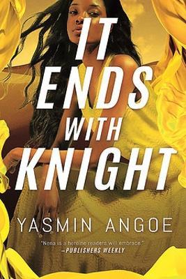 It Ends with Knight - Yasmin Angoe - cover