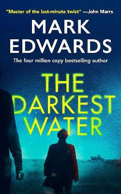 The Darkest Water - Mark Edwards - cover