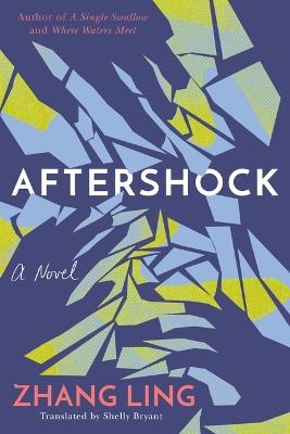 Aftershock: A Novel - Zhang Ling - cover