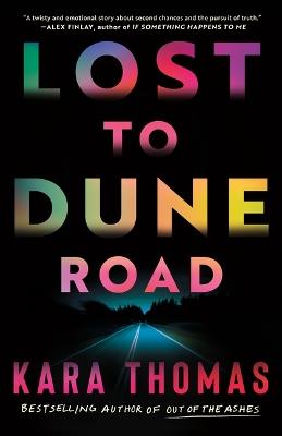 Lost to Dune Road - Kara Thomas - cover