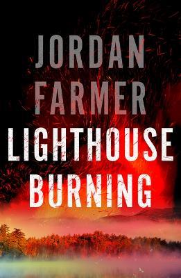 Lighthouse Burning - Jordan Farmer - cover