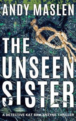 The Unseen Sister - Andy Maslen - cover