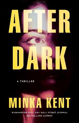 After Dark: A Thriller - Minka Kent - cover