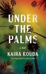 Under the Palms: A Novel