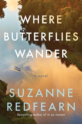 Where Butterflies Wander: A Novel - Suzanne Redfearn - cover