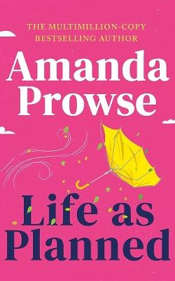 Life as Planned - Amanda Prowse - cover