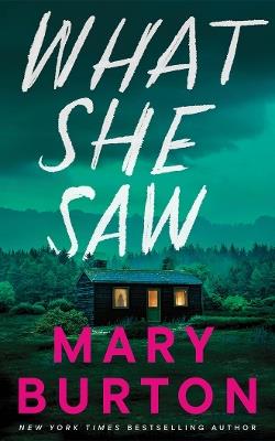 What She Saw - Mary Burton - cover
