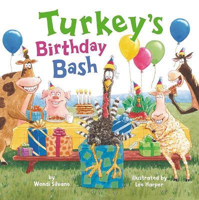 Turkey's Birthday Bash - Wendi Silvano - cover