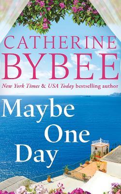 Maybe One Day - Catherine Bybee - cover