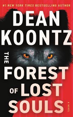 The Forest of Lost Souls: A Novel - Dean Koontz - cover
