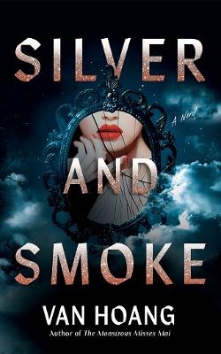 Silver and Smoke - Van Hoang - cover