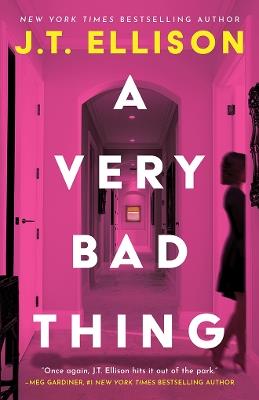 A Very Bad Thing - J.T. Ellison - cover