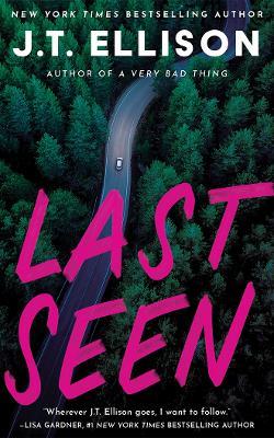 Last Seen - J.T. Ellison - cover