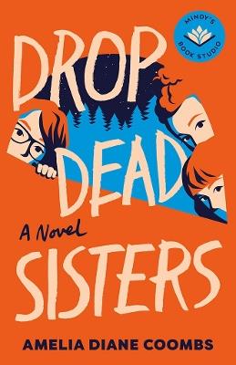 Drop Dead Sisters - Amelia Diane Coombs - cover
