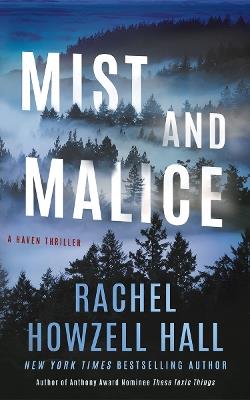 Mist and Malice - Rachel Howzell Hall - cover